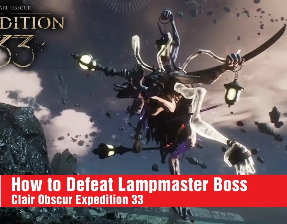 15 defeat Lampmaster Boss in Clair Obscur Expedition 33