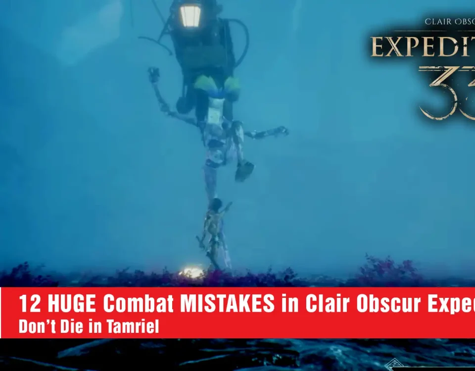 18 HUGE Combat MISTAKES in Clair Obscur Expedition 33