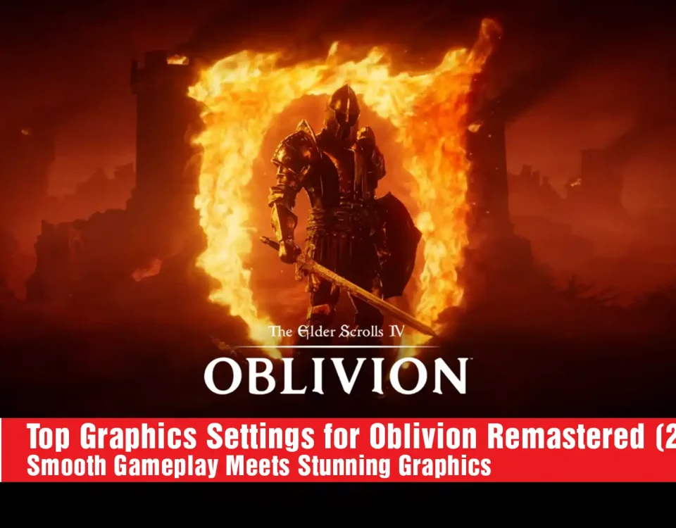 2 top Graphics Settings for The Elder Scrolls 4 Oblivion Remastered