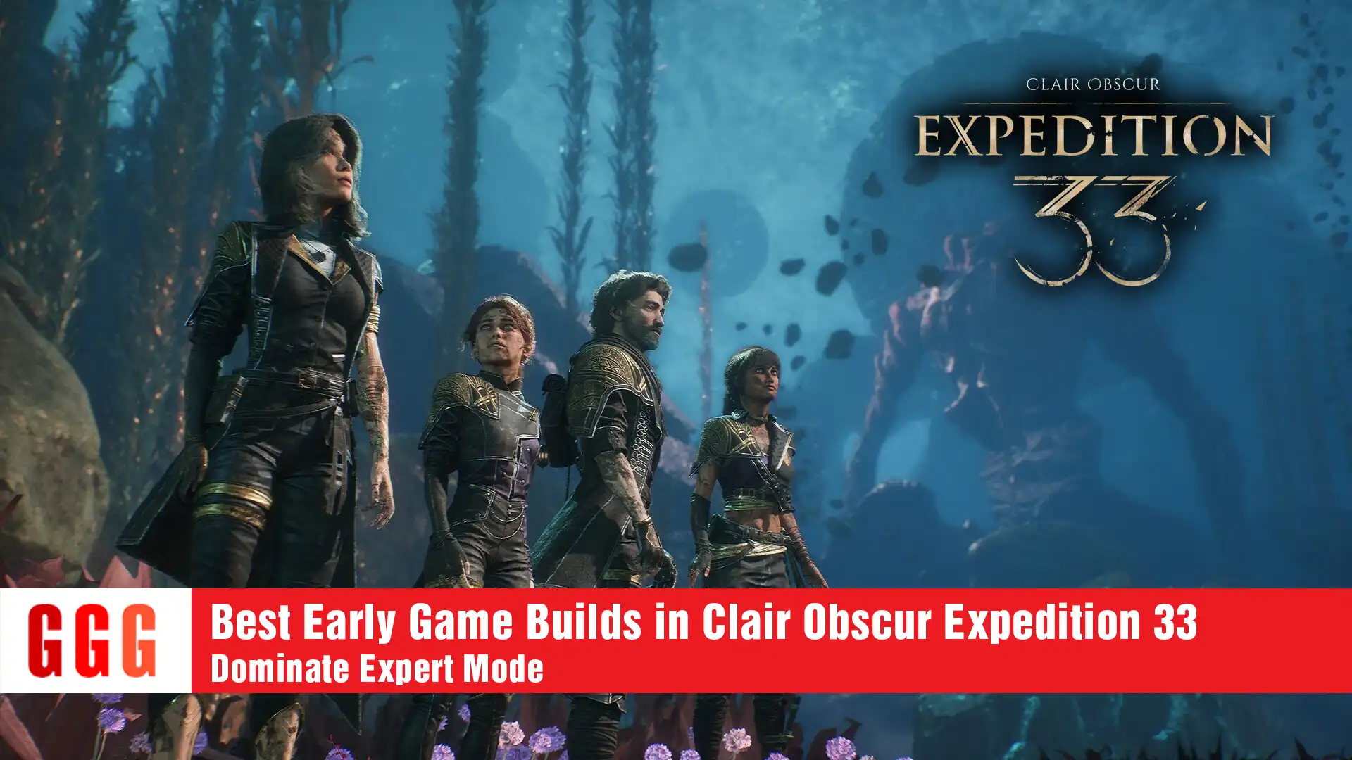 4 Best Early Game Builds in Clair Obscur Expedition 33