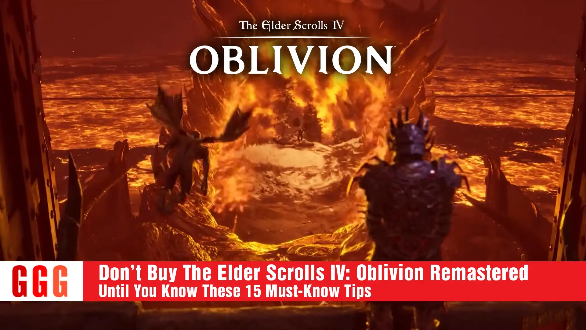 4 Don’t Buy The Elder Scrolls IV Oblivion Remastered Until You Know These 15 Must-Know Tips