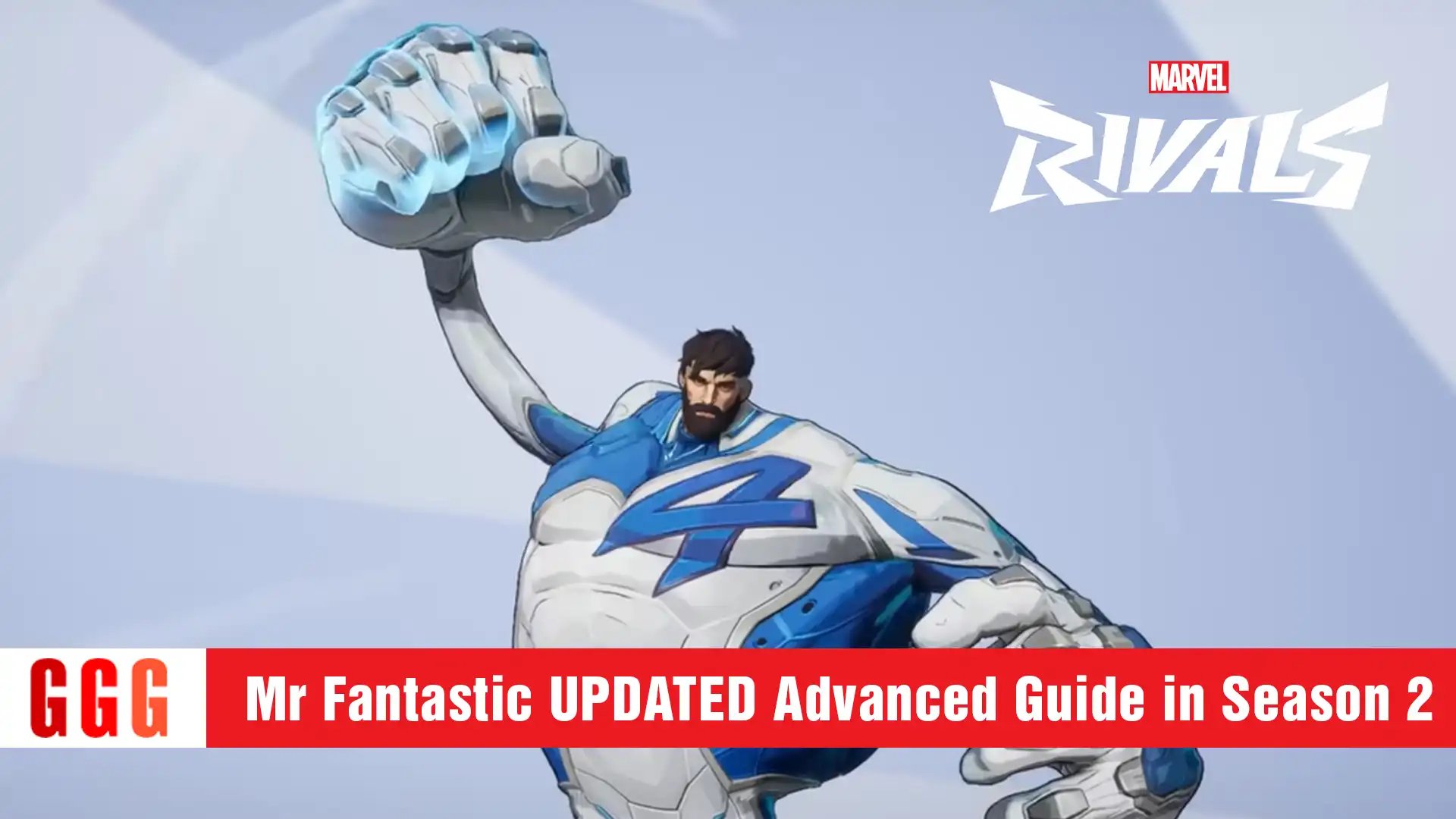 4 Mr Fantastic UPDATED Advanced Guide in Marvel Rivals Season 2