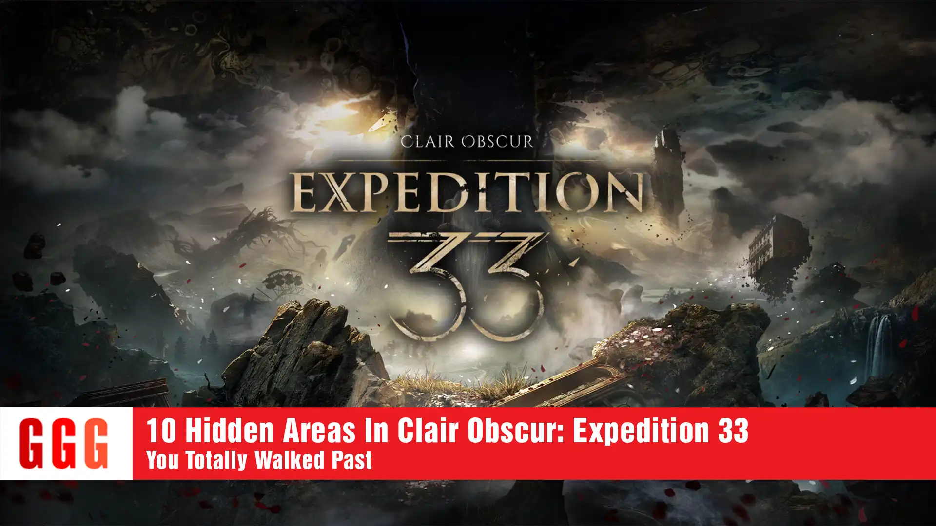 11 - 10 Hidden Areas In Clair Obscur Expedition 33