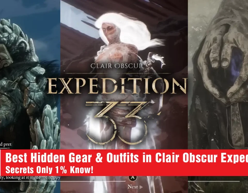 34 Hidden Gear & Outfits in Clair Obscur Expedition 33