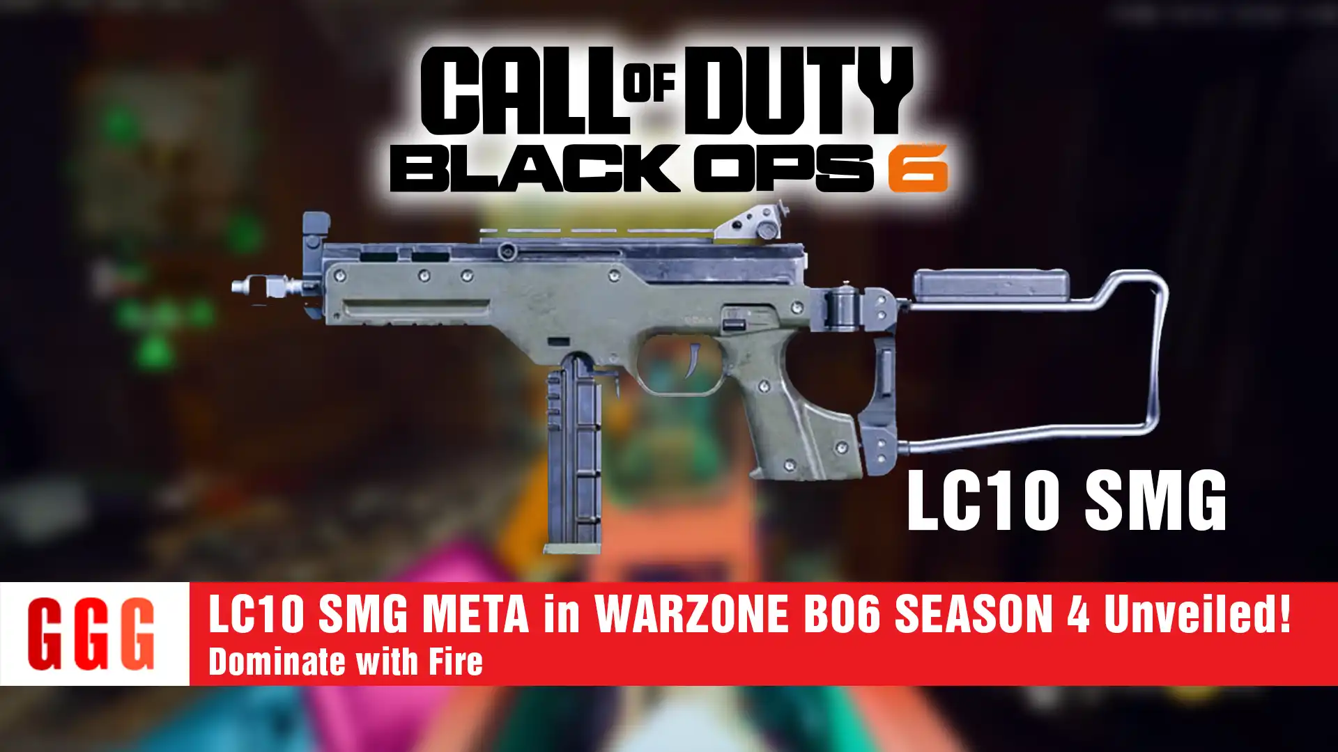 6 LC10 SMG META in WARZONE BO6 SEASON 4