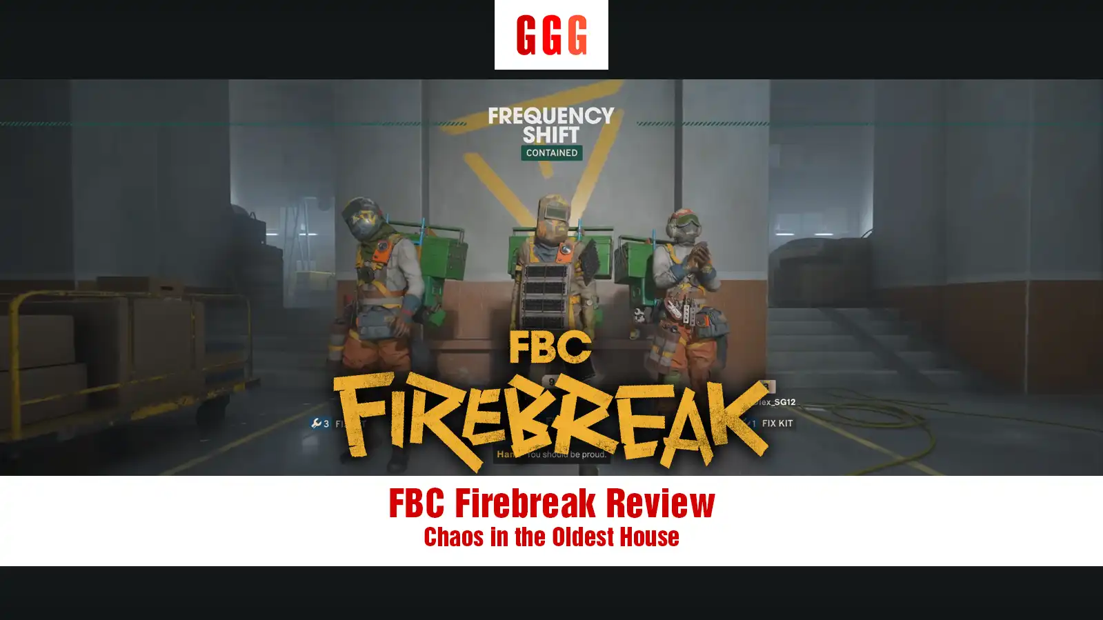 10 FBC Firebreak Review