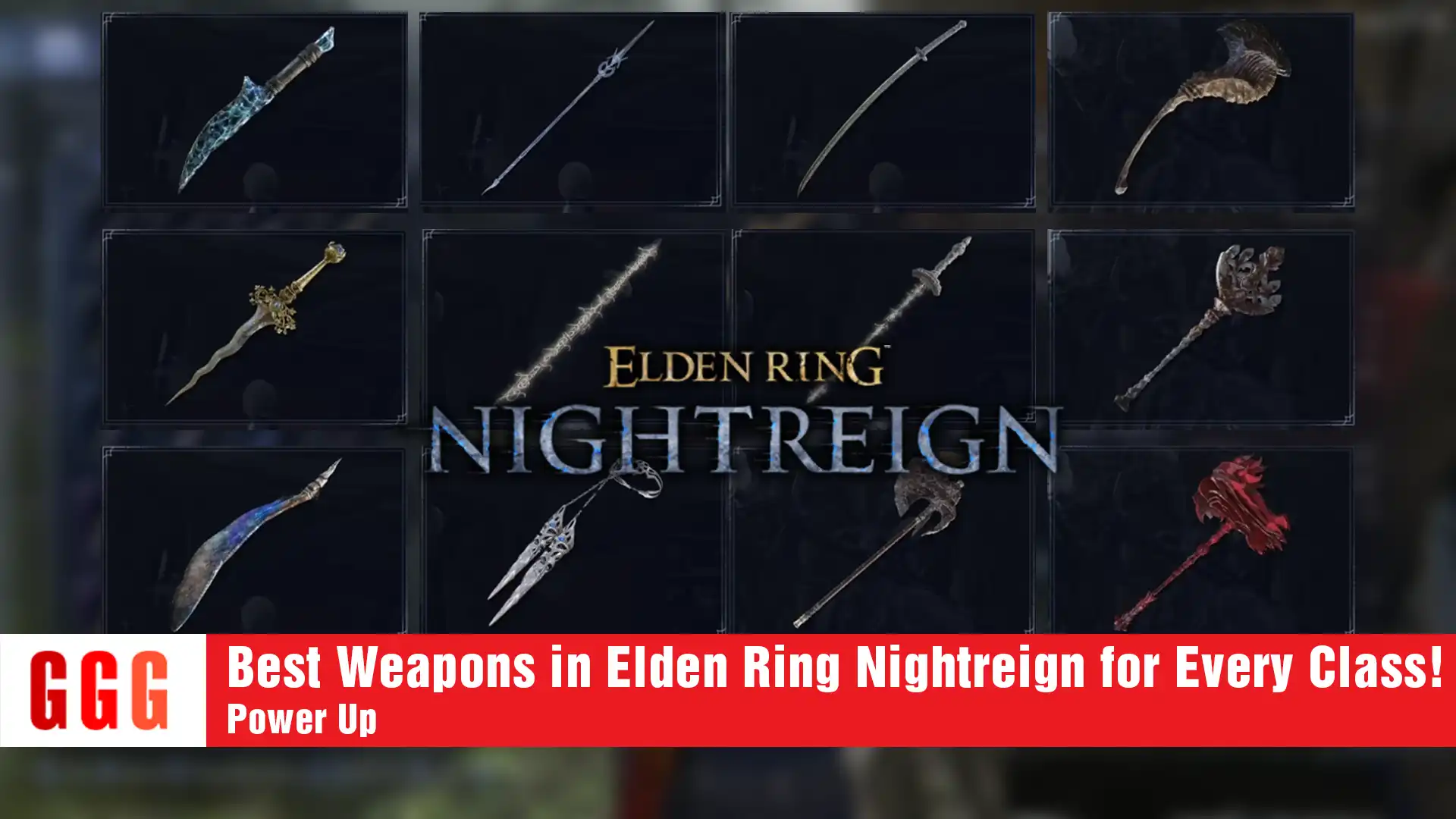 16 Best Weapons in Elden Ring Nightreign