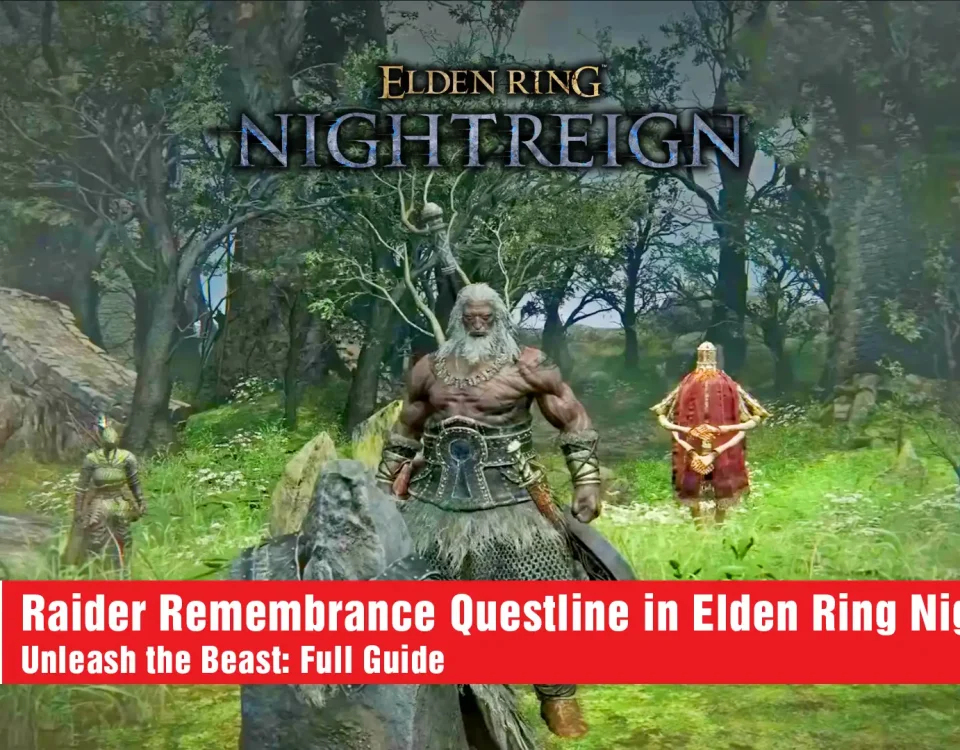 19 Raider Remembrance Questline in Elden Ring Nightreign