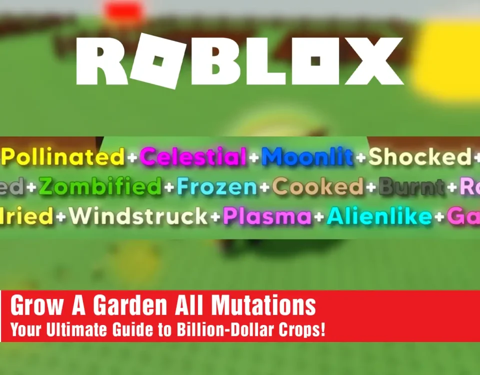 2 Grow A Garden All Mutations