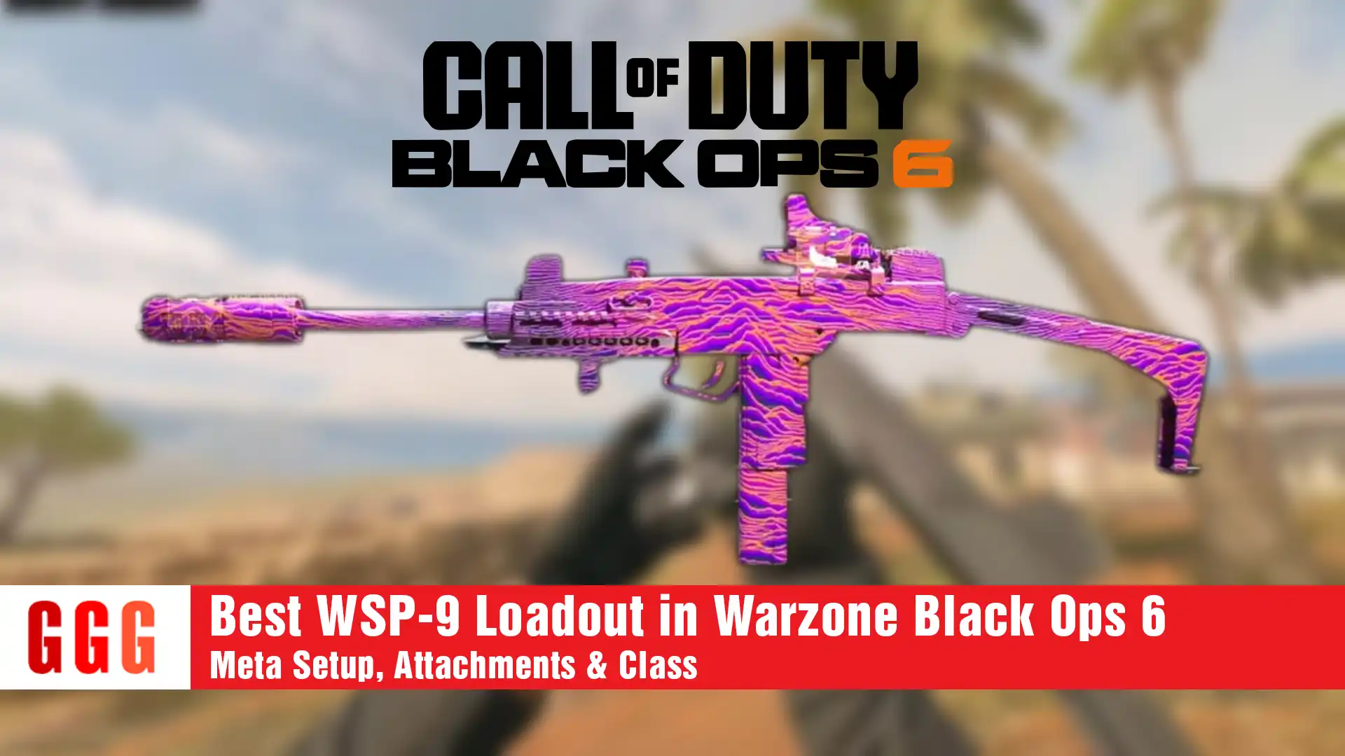 3 Best WSP-9 Loadout in Warzone Black Ops 6