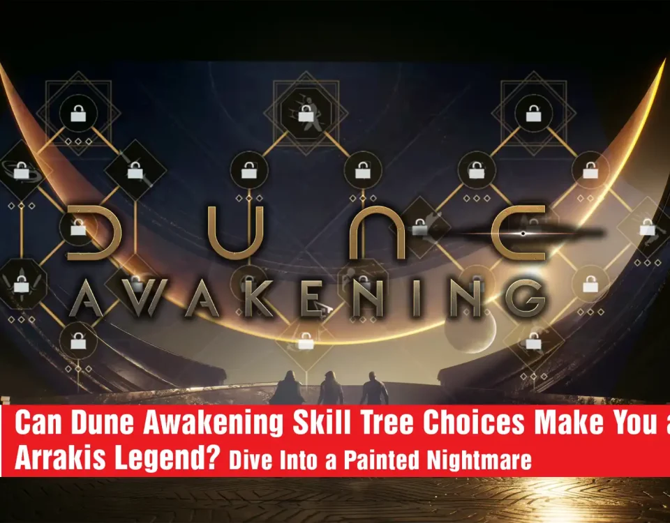 3 Dune Awakening Skill Tree