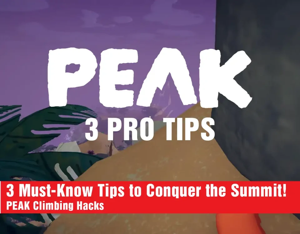 4 top tip for PEAK game