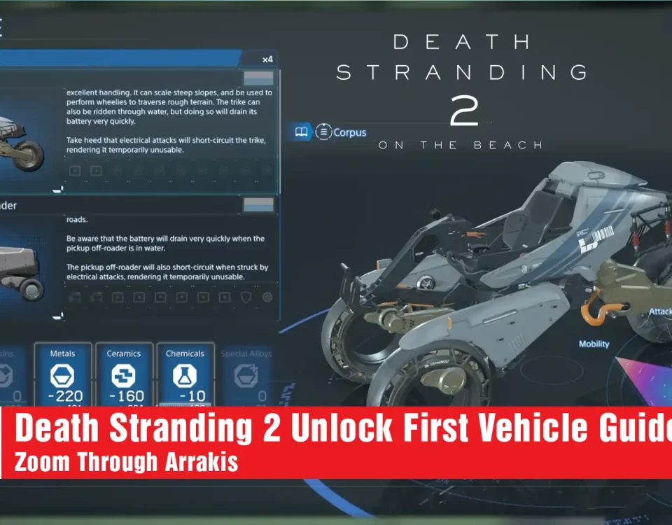 5 Death Stranding 2 Unlock First Vehicle Guide