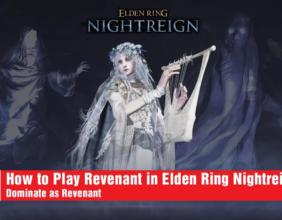 8 Play Revenant in Elden Ring Nightreign
