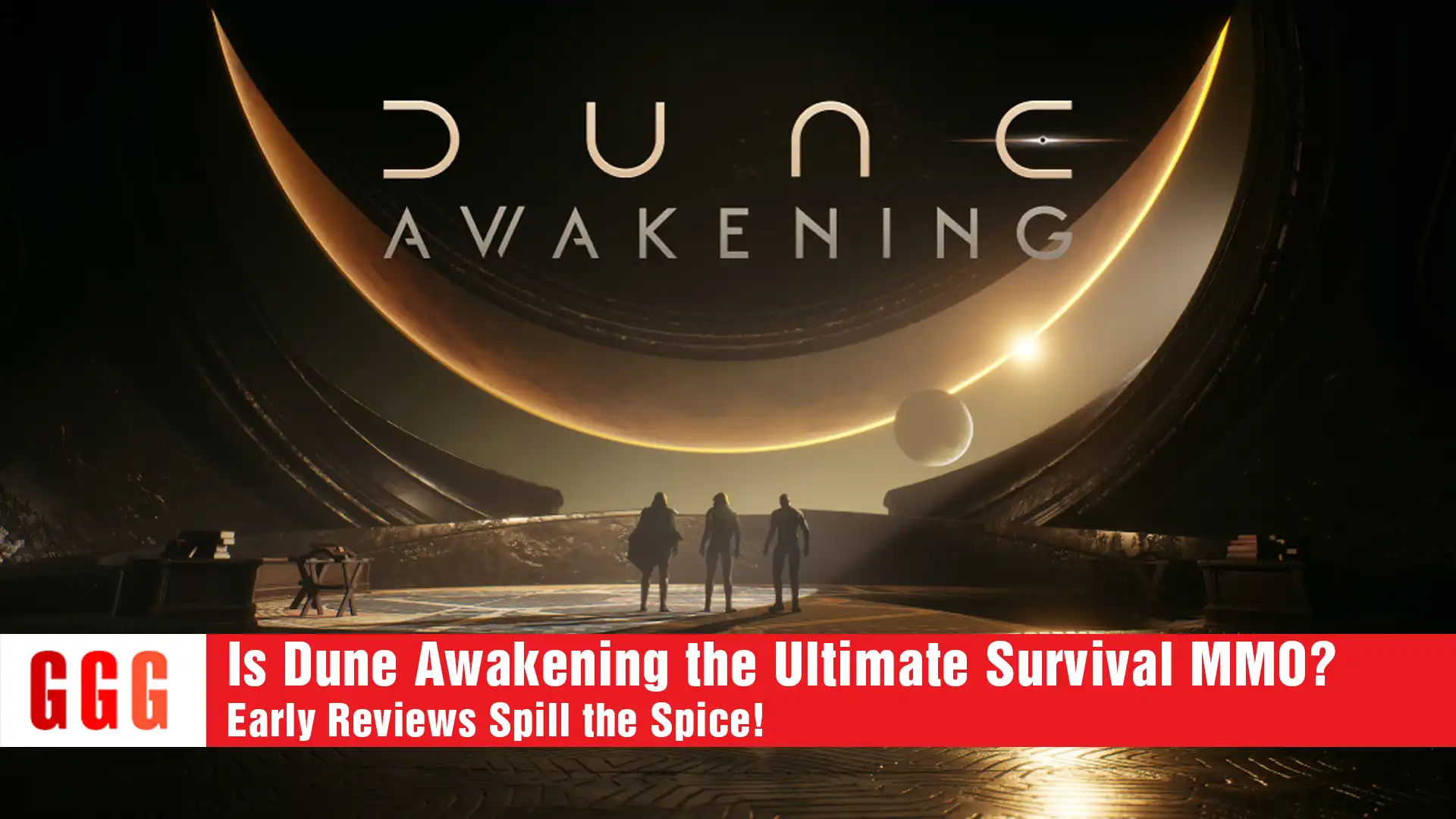 Dune Awakening Reviews
