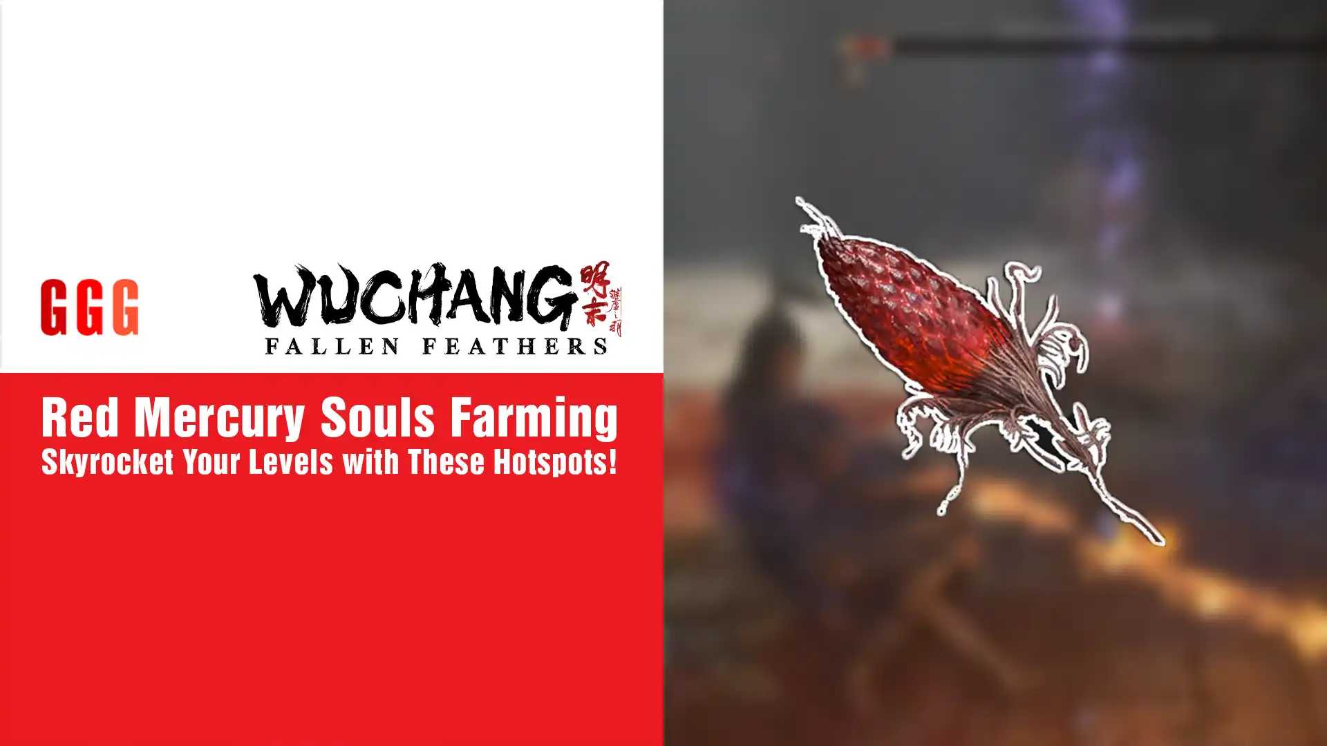 11 Wuchang Fallen Feathers Red Mercury Souls Farming