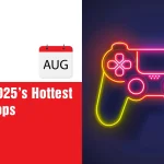2 Top New Games in August 2025
