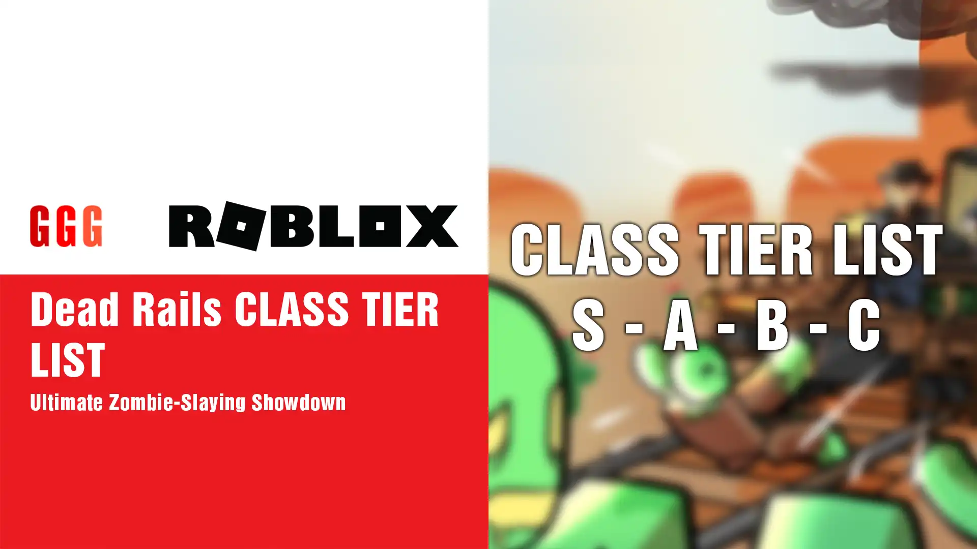 3 Dead Rails CLASS TIER LIST