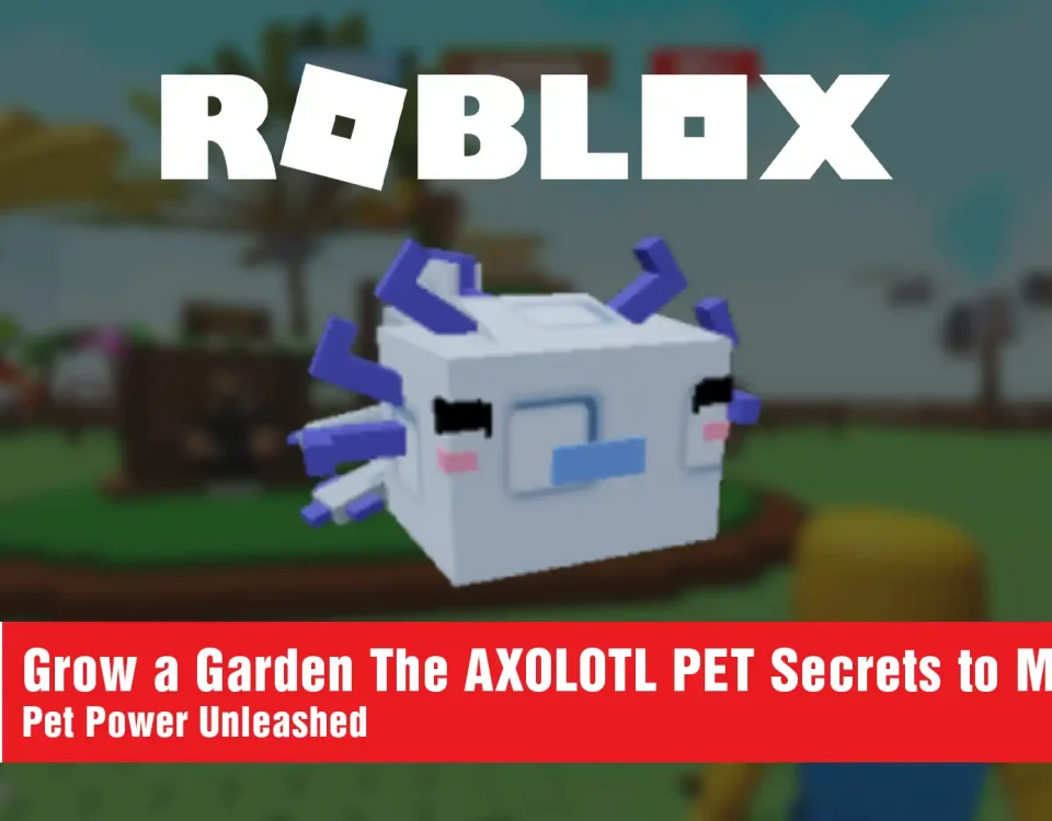 3 Grow a Garden The AXOLOTL PET