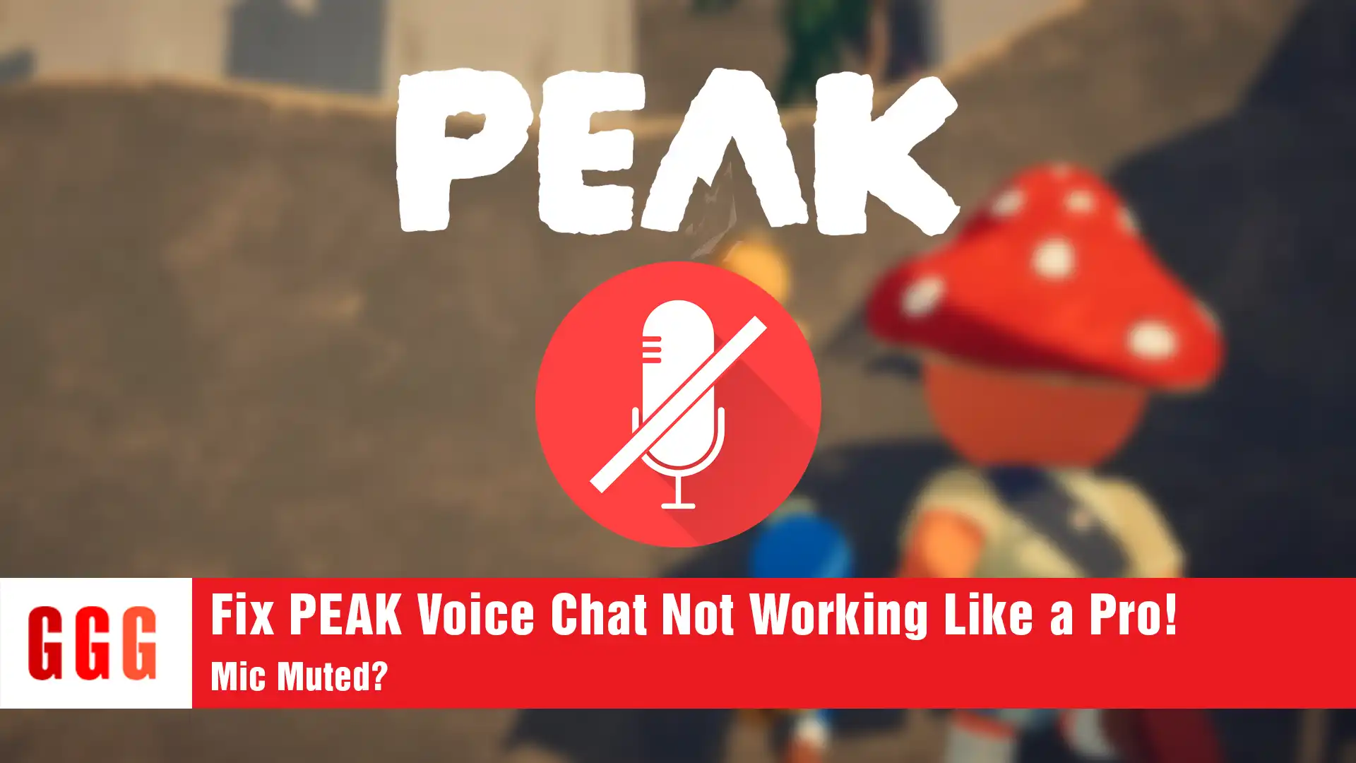 3 PEAK Voice Chat Not Working