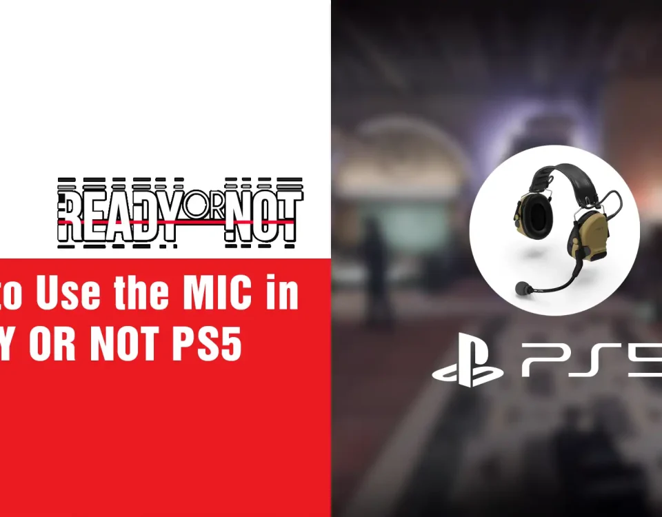 4 Use the MIC in READY OR NOT PS5