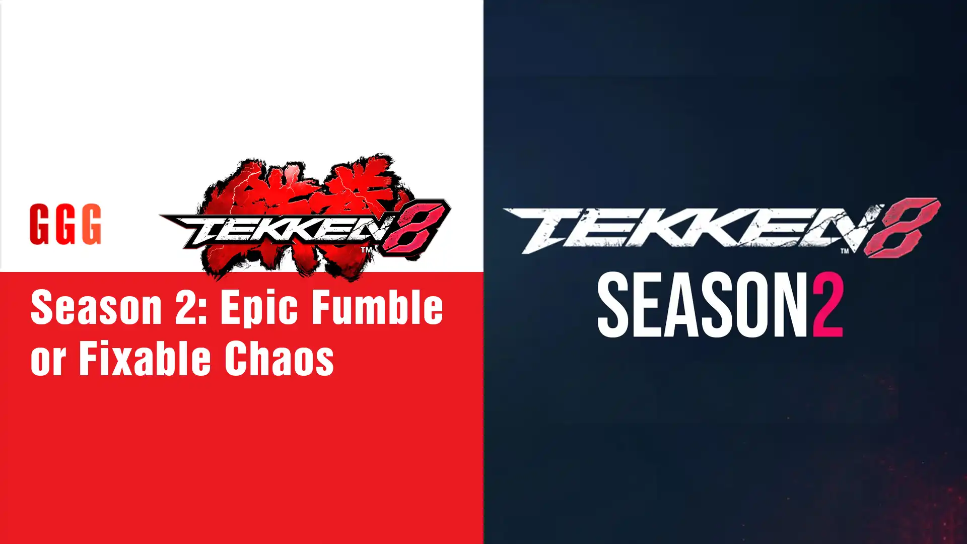 5 Tekken 8 Season 2 Epic Fumble or Fixable Chaos
