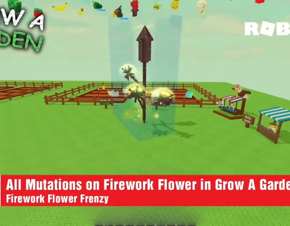 6 All Mutations on Firework Flower in Grow A Garden