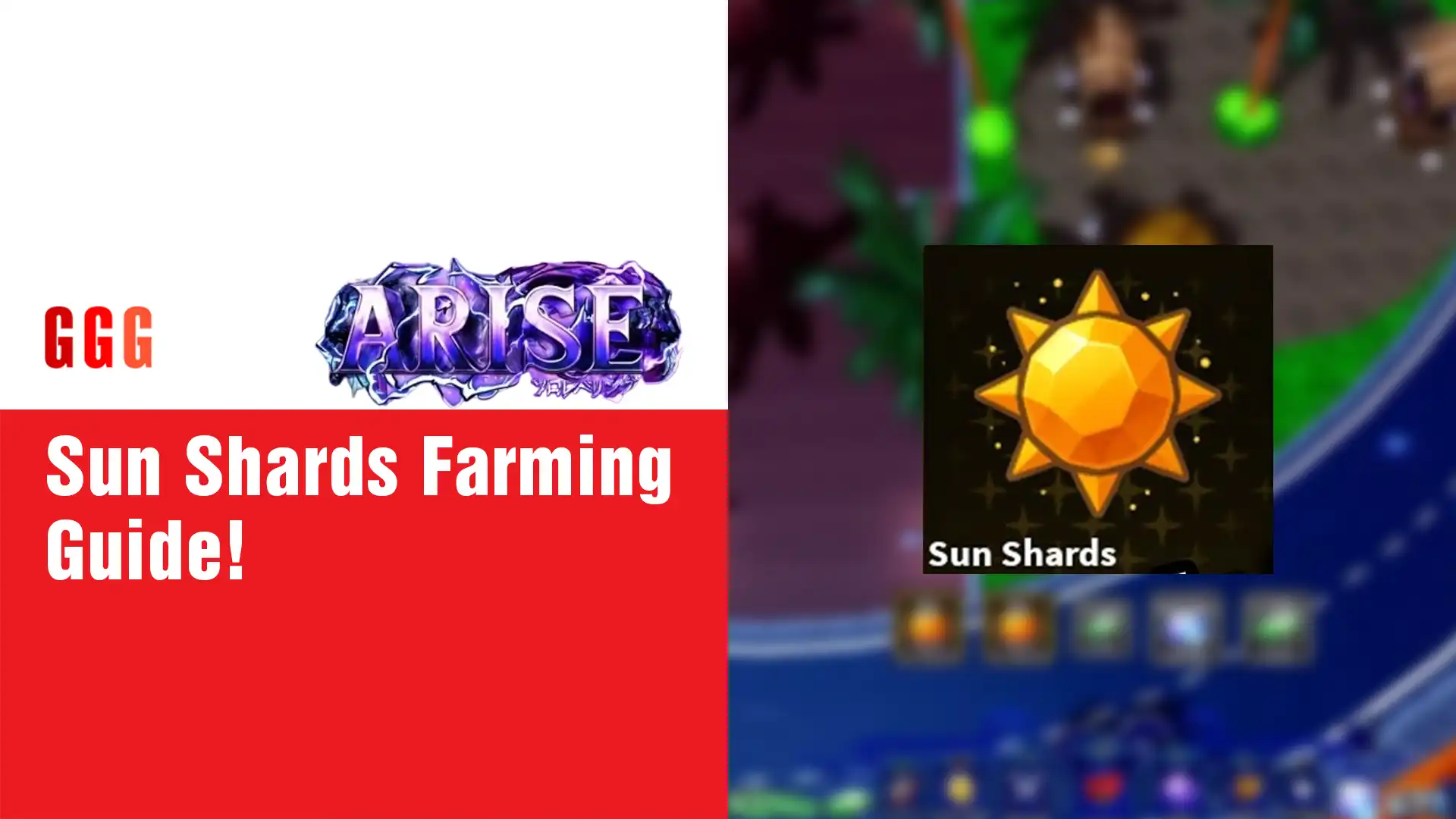 7 Arise Crossover Sun Shards Farming Guide!