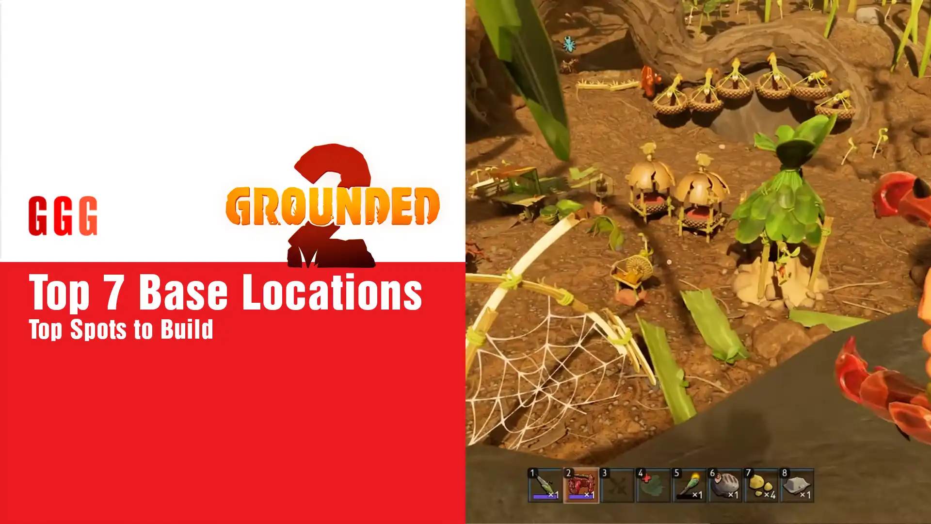 7 Grounded 2 Best Base Locations