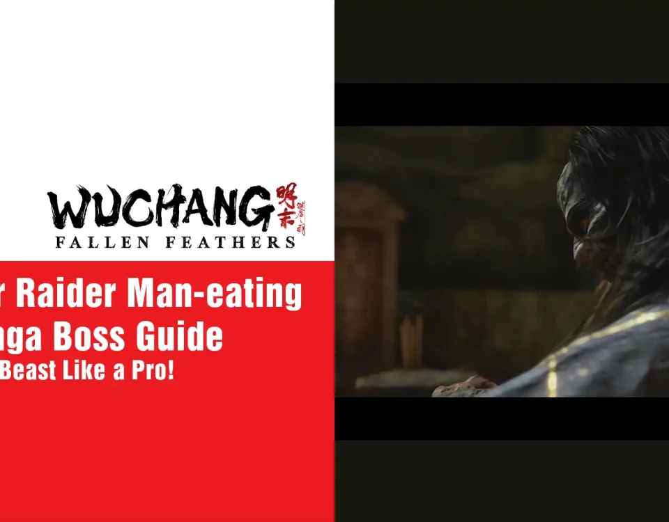 7 Wuchang Fallen Feathers Master Raider Man-eating Dhutanga Boss Guide
