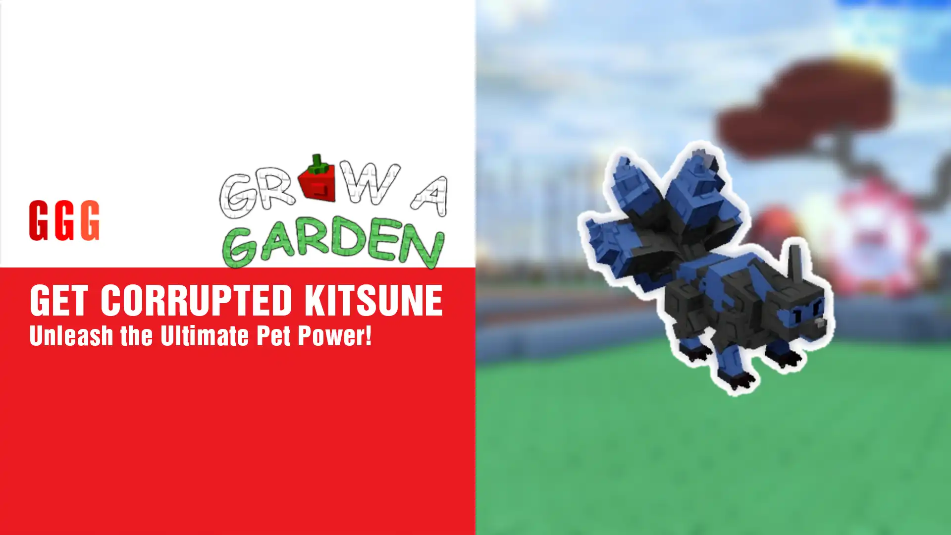 GET CORRUPTED KITSUNE in Grow a Garden