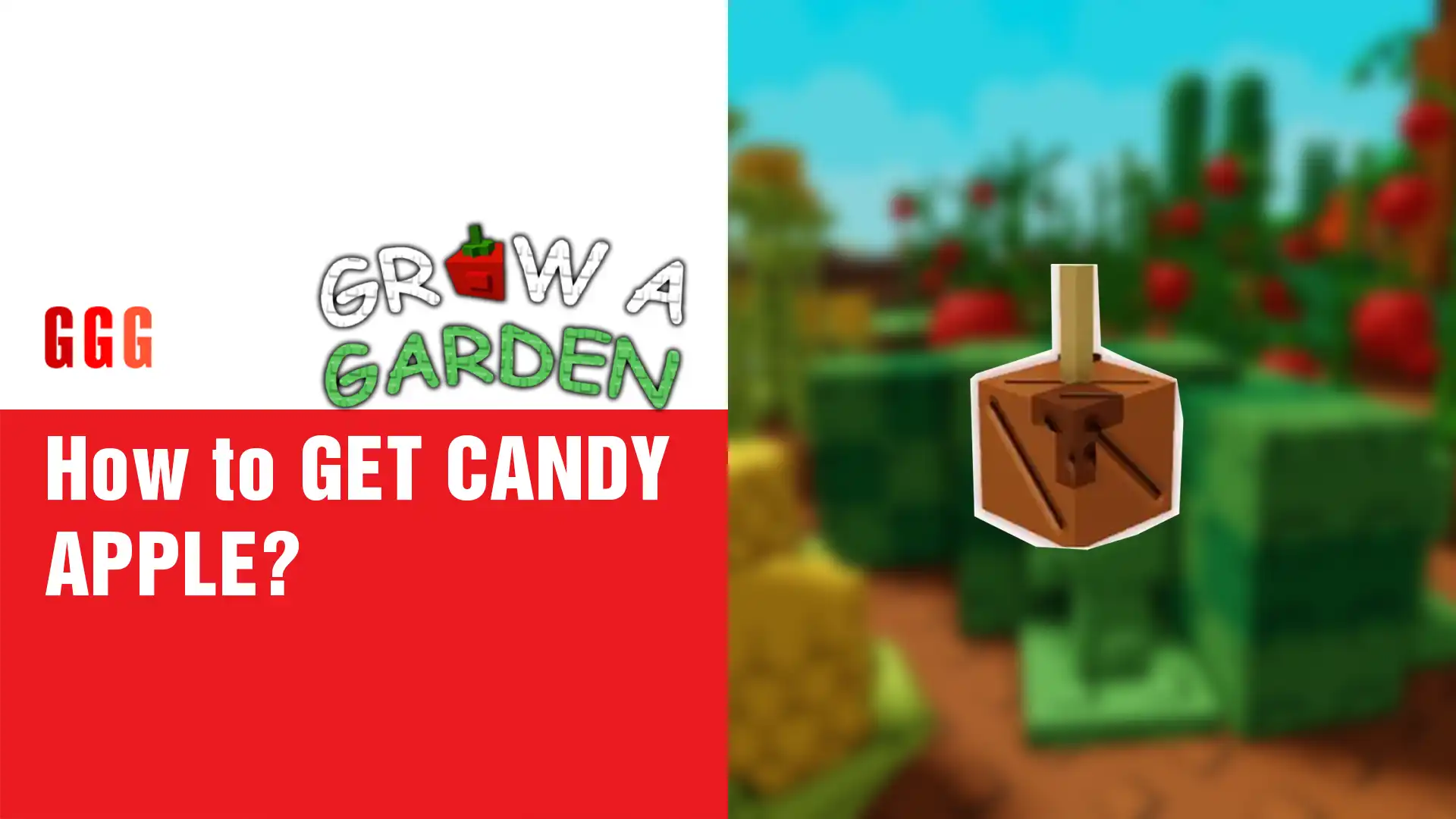 1 GET CANDY APPLE In Grow A Garden