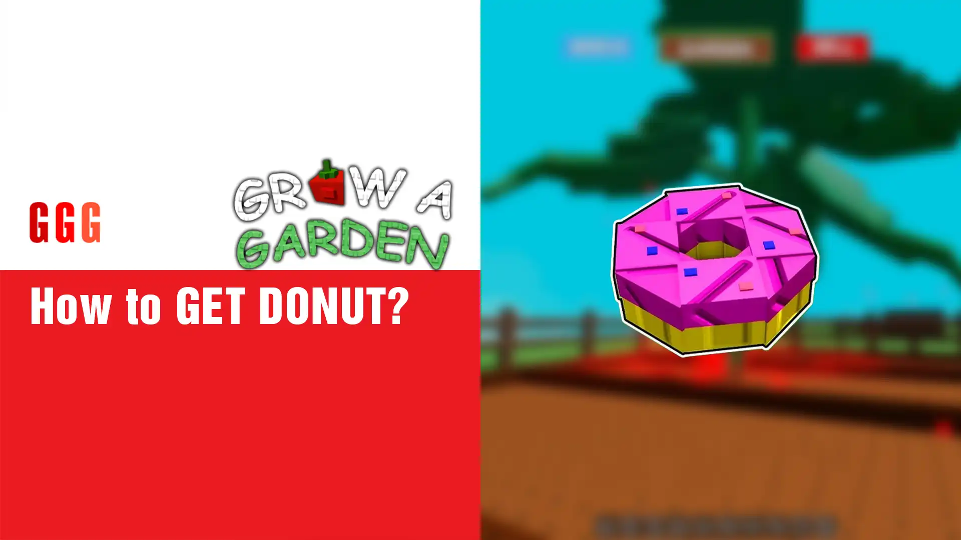 1 GET DONUT in Grow a Garden