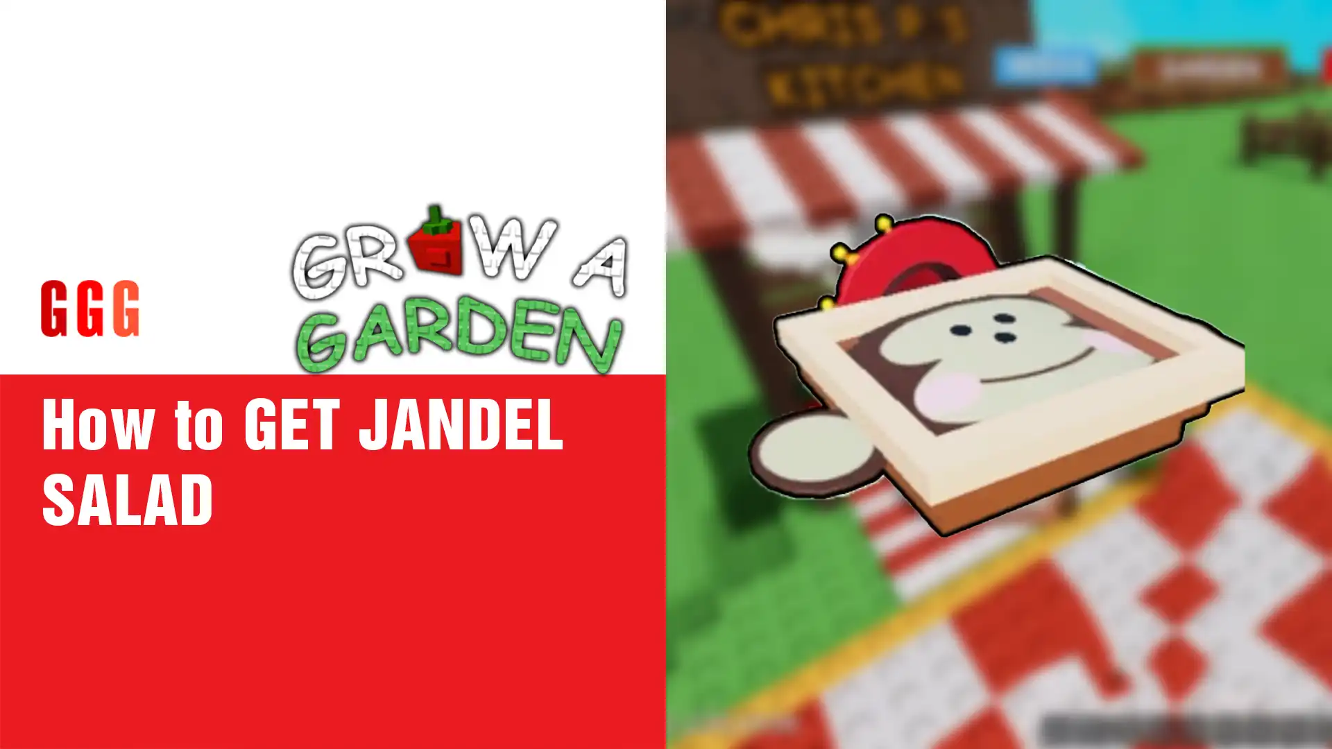 1 GET JANDEL SALAD in Grow A Garden