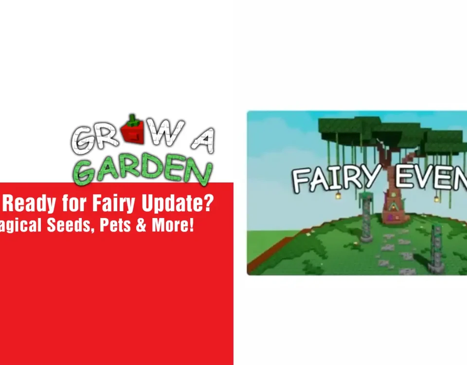 2 Fairy Update in Grow a Garden