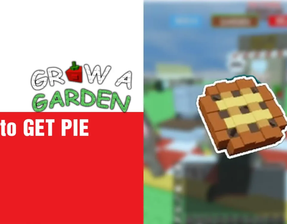 2 GET PIE in Grow a Garden