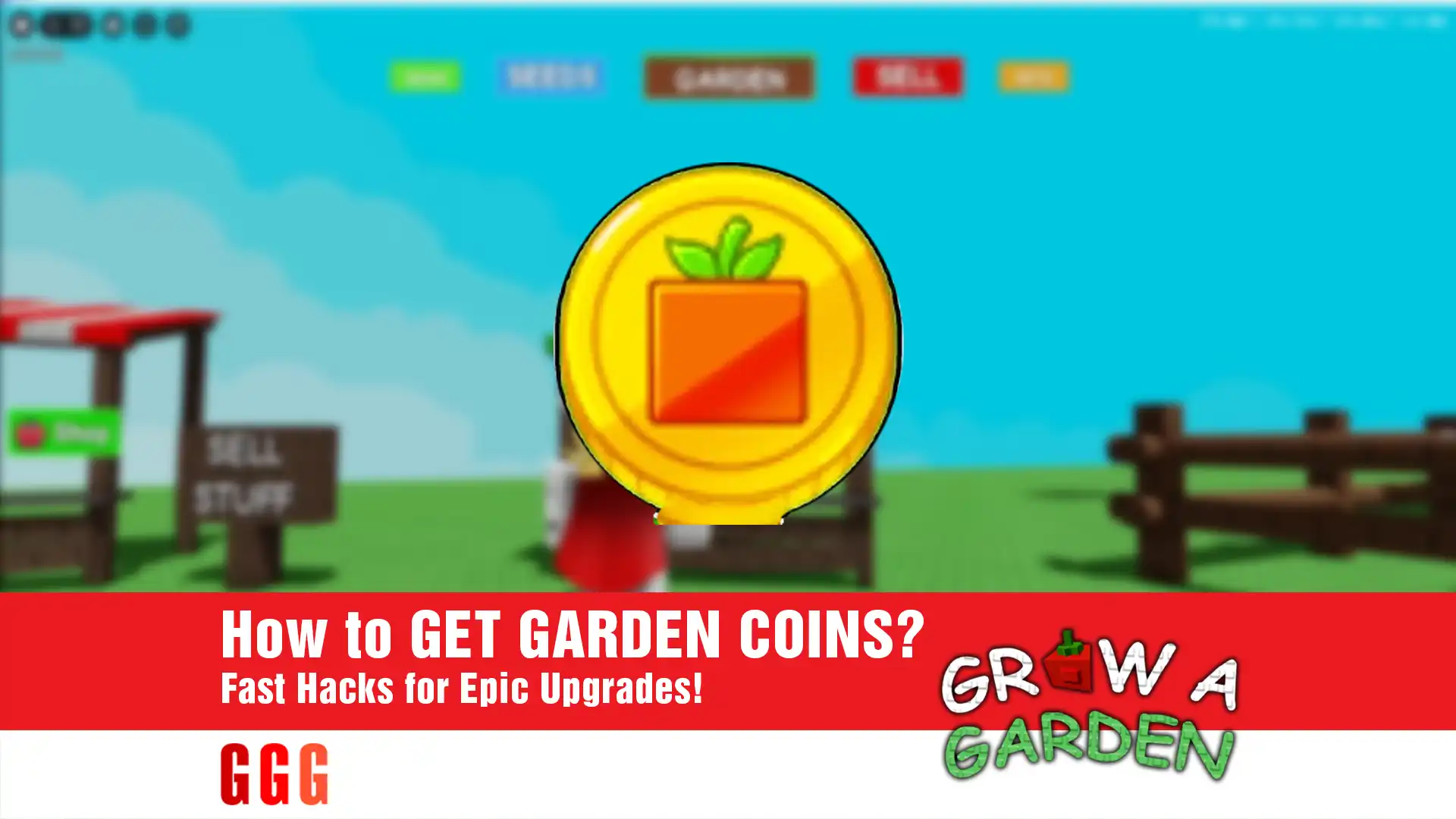 4 GET GARDEN COINS In Grow A Garden