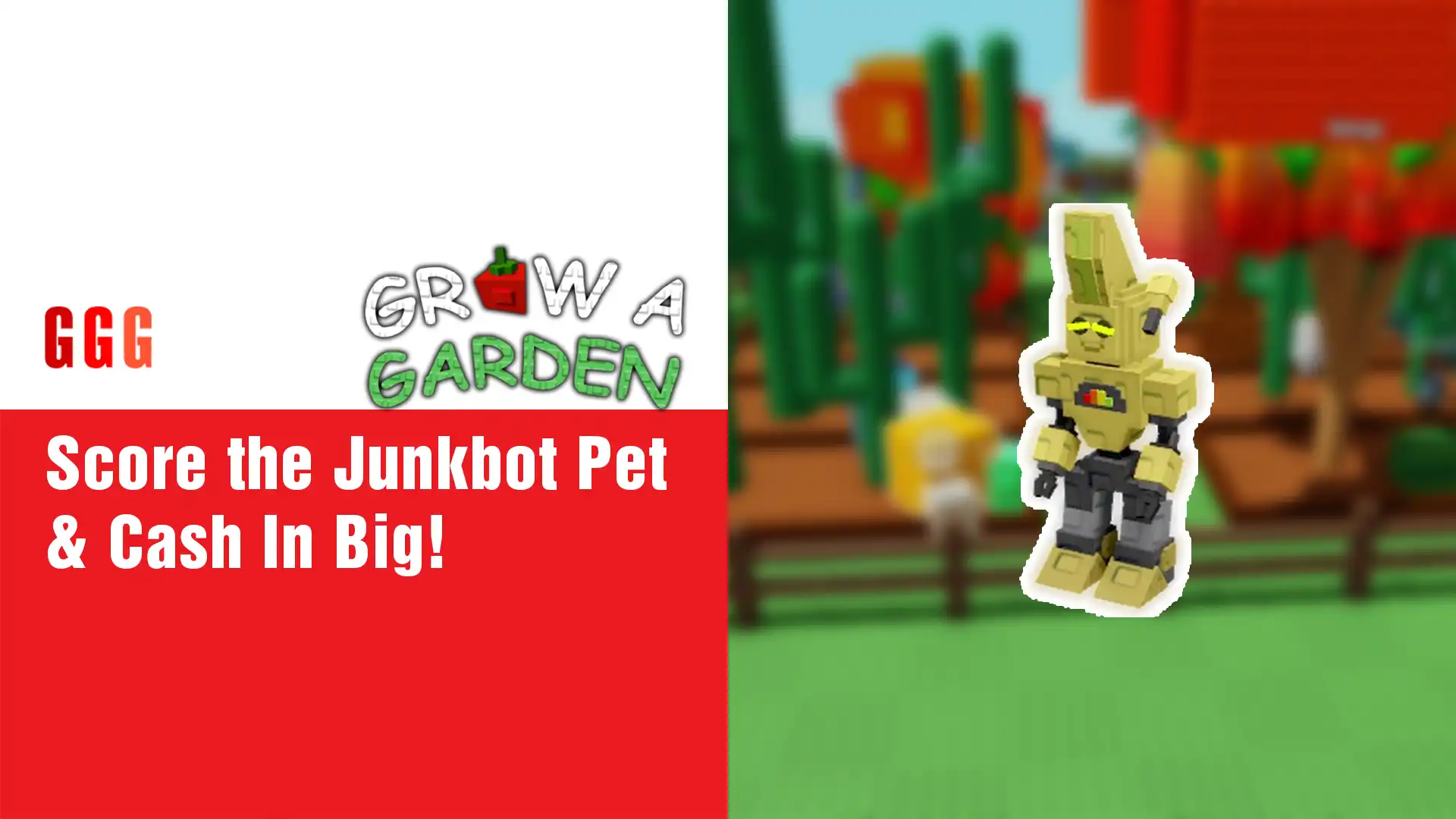4 Get JUNKBOT PET in Grow a Garden