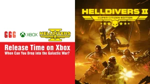 4 Helldivers 2 Release Time on Xbox