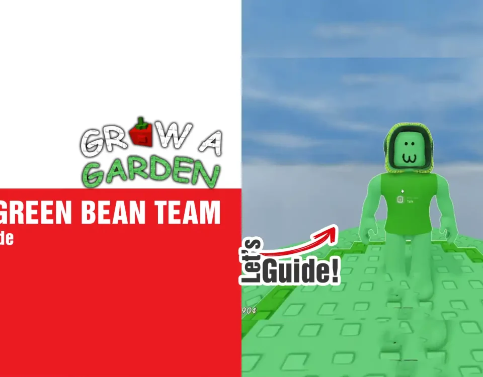 4 JOIN GREEN BEAN TEAM In Grow A Garden