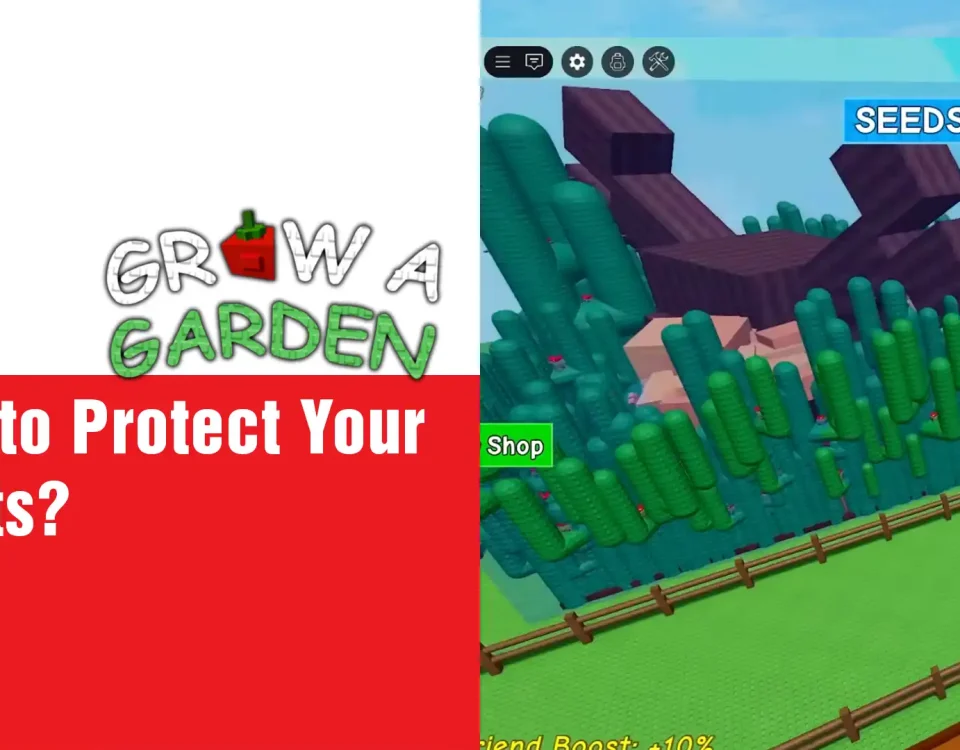 4 Protect Your Plants in Grow a Garden