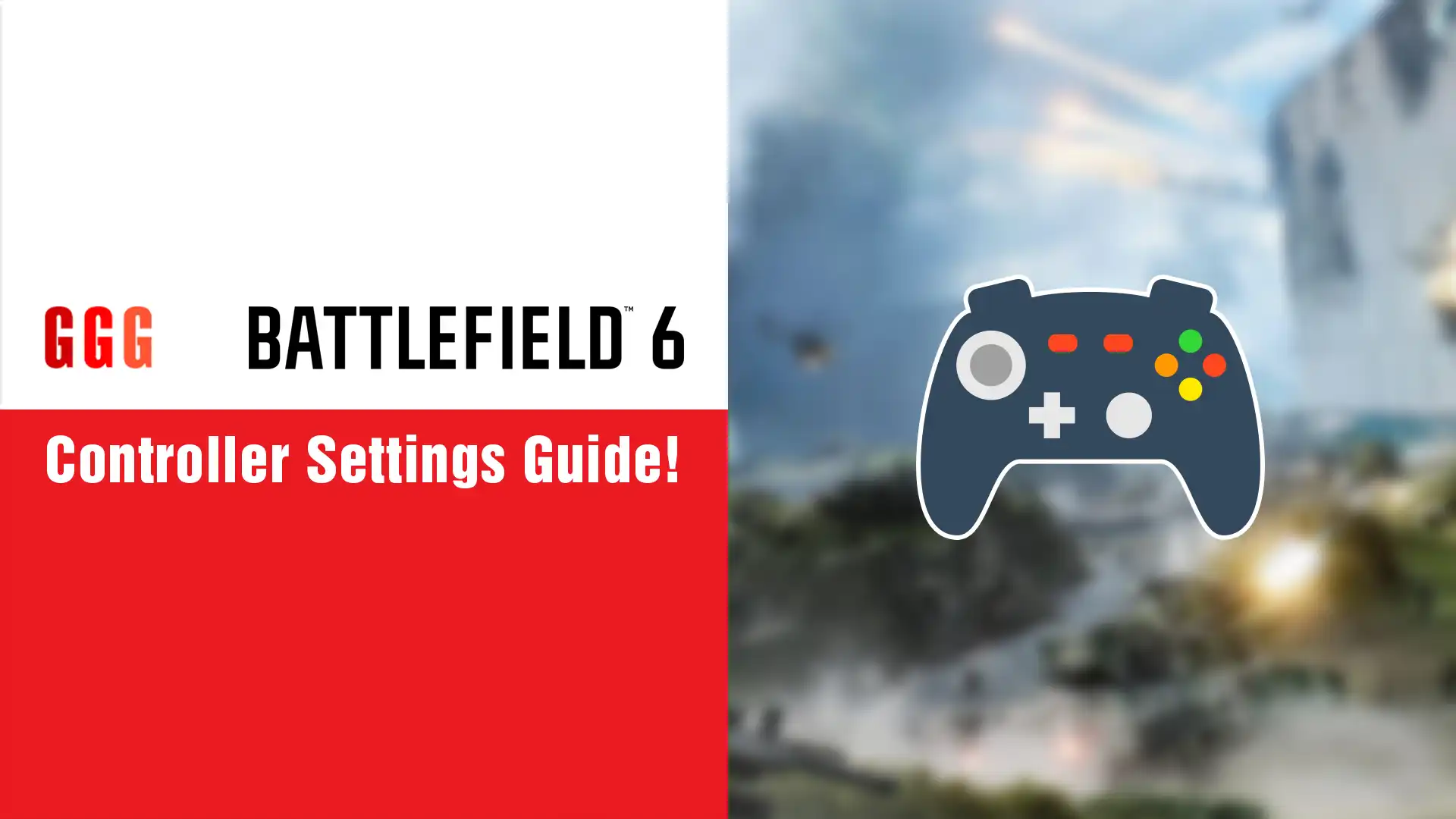 6 Battlefield 6 Controller Settings Guide