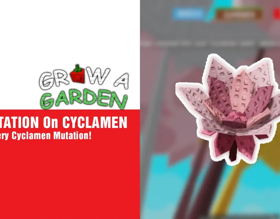 7 All MUTATION On CYCLAMEN In Grow A Garden