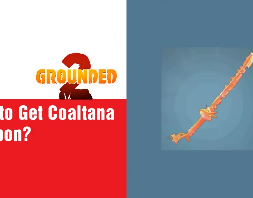 9 Get Coaltana Weapon in Grounded 2