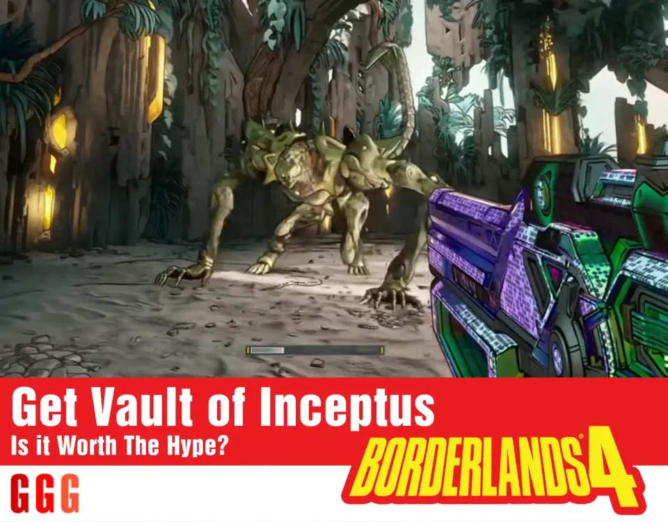 00 get Vault of Inceptus in Borderlands 4