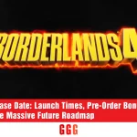 Borderlands 4 Launch Times, Pre-Order Bonuses - Roadmap