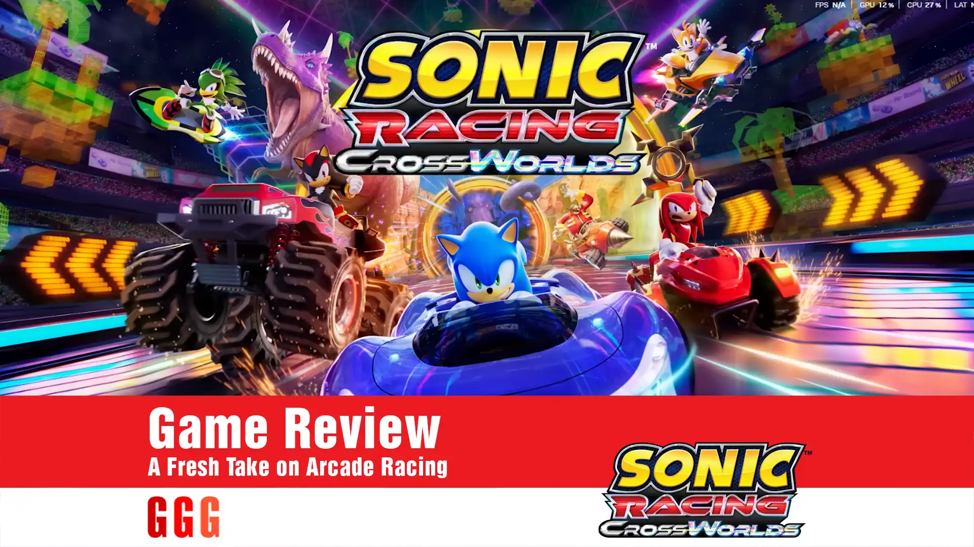 13 Sonic Racing Crossworlds Review