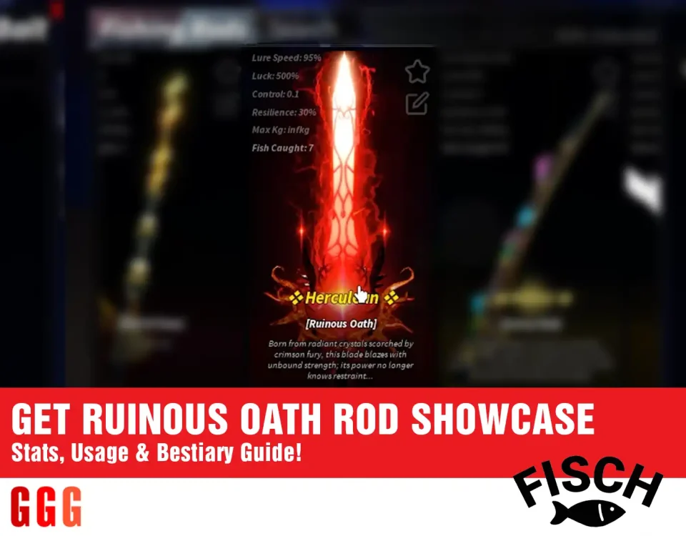 2 GET RUINOUS OATH ROD SHOWCASE in FISCH