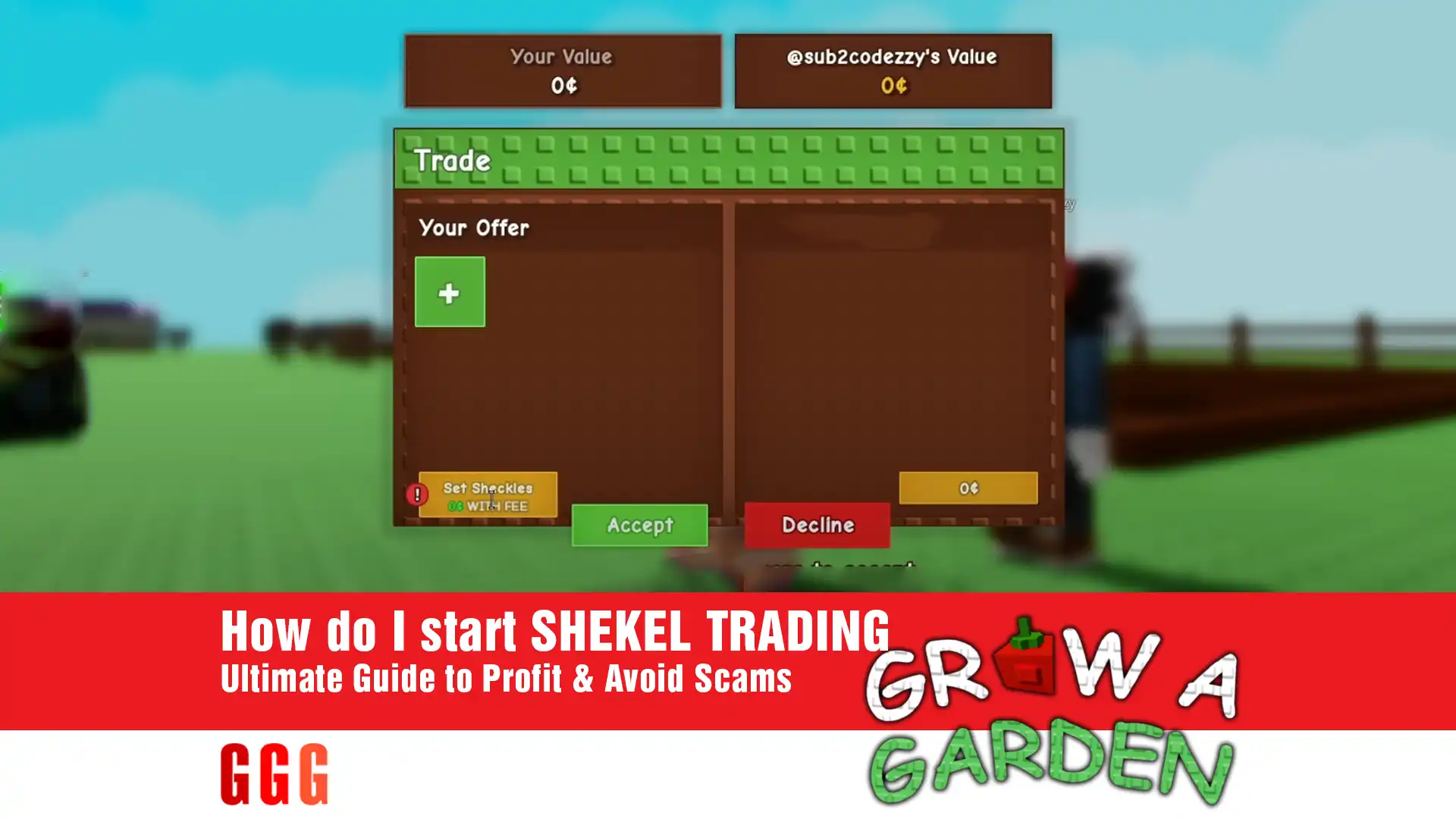 2 SHEKEL TRADING in Grow a Garden