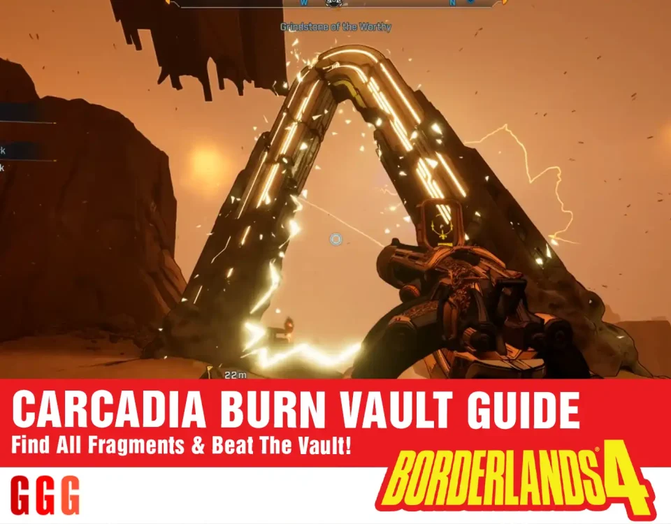 22 Borderlands 4 CARCADIA BURN VAULT GUIDE